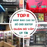 Tổng Hợp Các địa Chỉ Shop Bao Cao Su Quận Gò Vấp